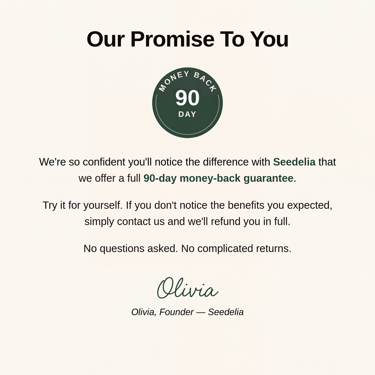 Seedelia 90-day money-back promise signed by Olivia